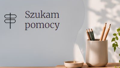Szukam pomocy